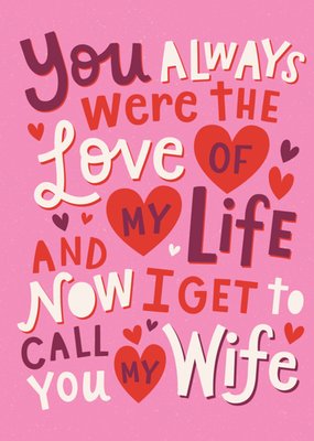 Get to Call You My Wife Typography Valentine's Day Card