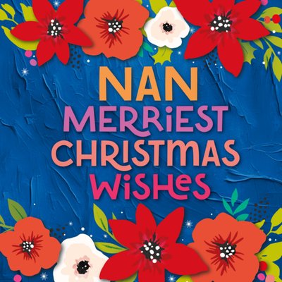 Nan Merriest Christmas Wishes Card