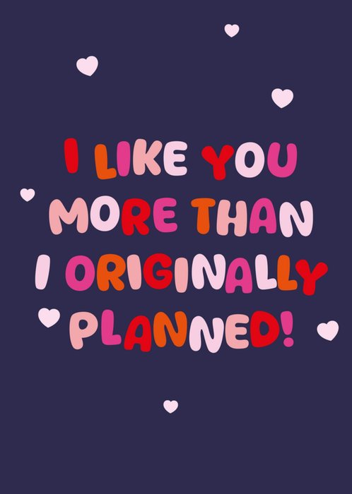 More Than I Originally Planned Typography Valentines Day Card