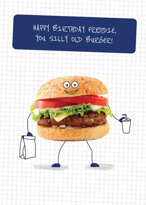 You Silly Old Burger Personalised Birthday Card