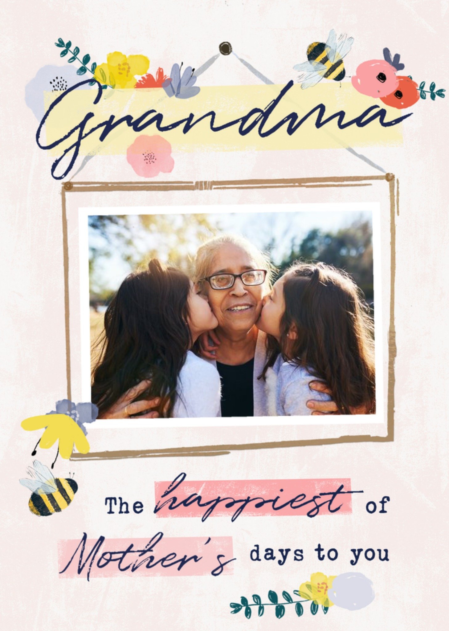 Moonpig The Happiest Of Mothers Days To You Grandma Bees Knees Floral Design Photo Upload Mothers Da