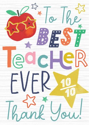 To The Best Teacher Ever Thank You Card