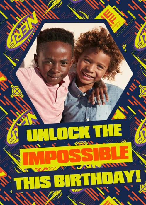 Nerf Unlock The Impossible This Birthday Photo Upload Card