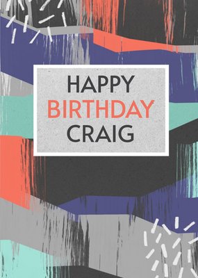 Colourful Strokes Personalised Happy Birthday Card