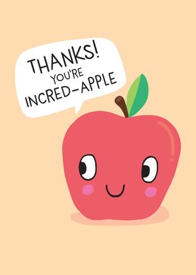 Thanks You’re IncredApple Pun Illustrated Card