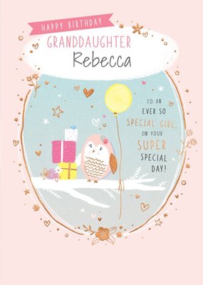 Owl Birthday Card - Granddaughter - Special Girl - Super Special Day