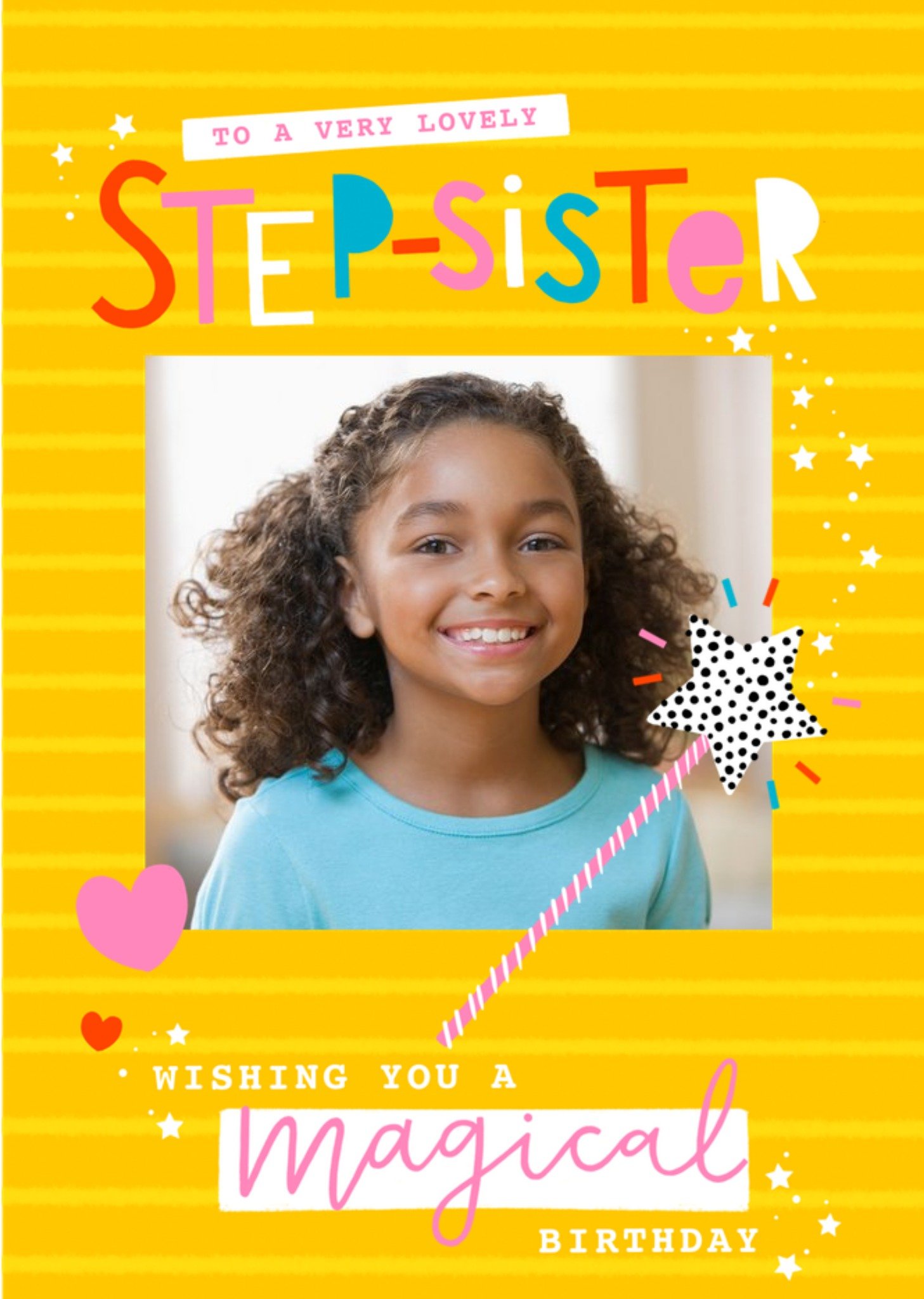 Moonpig To A Very Lovely Step-Sister Wishing You A Magical Birthday Photo Upload Card