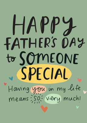To Someone Special Father's Day Card