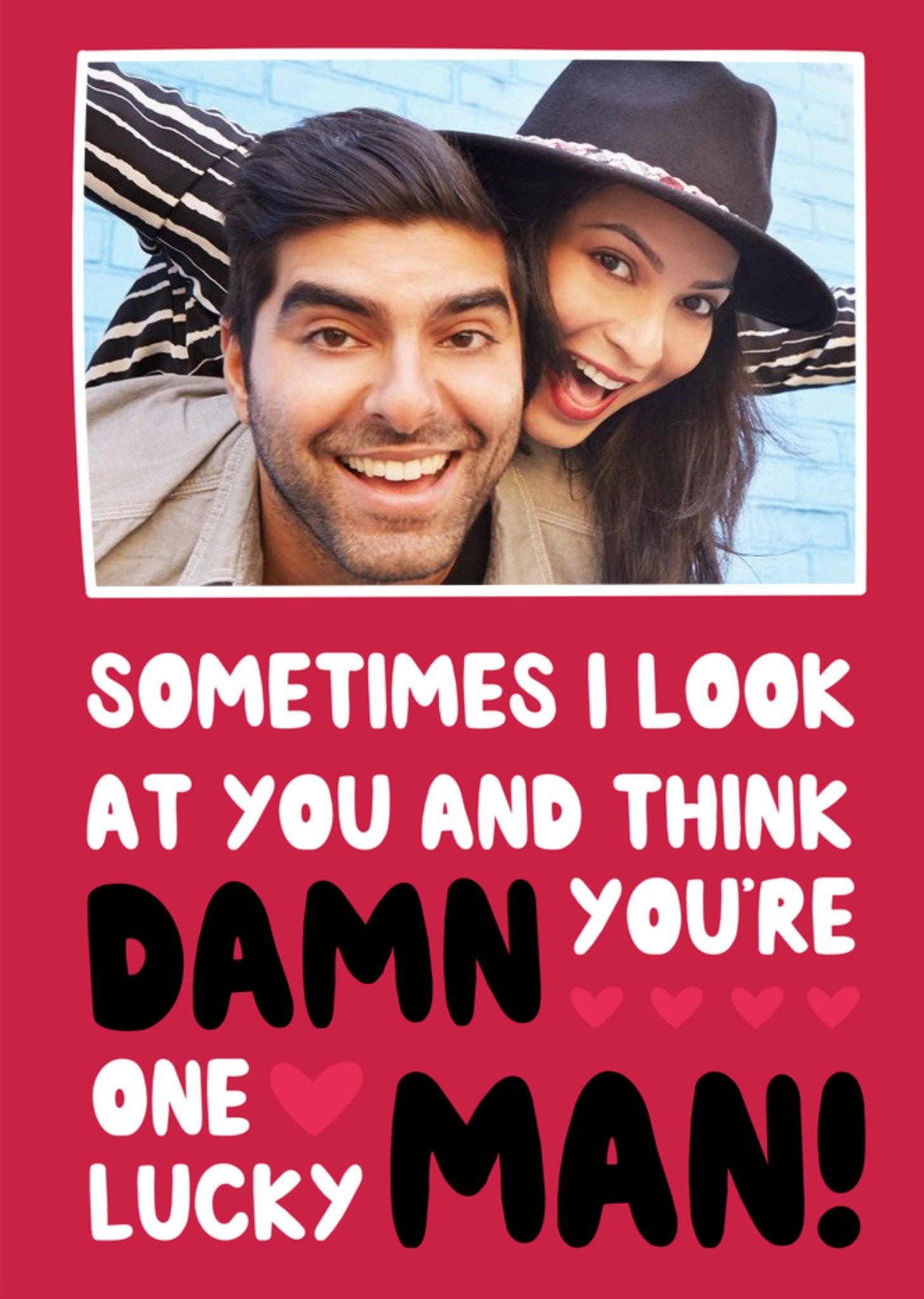 Moonpig Damn You're One Lucky Man Photo Upload Valentine's Card