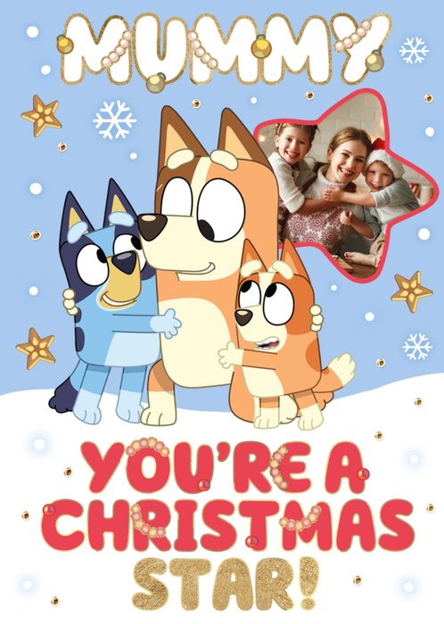 Bluey Mummy You're A Star Photo Upload Christmas Card