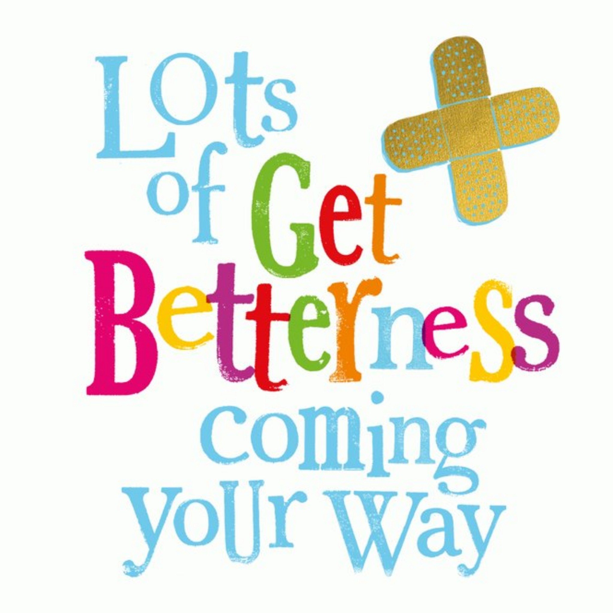 Moonpig Lots Of Get Betterness Coming Your Way Card