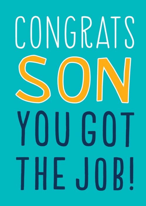 Big Bold Type Typographic Congrats Son You Got The Job Card