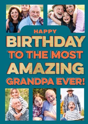 Most Amazing Grandpa Ever Photo Upload Birthday Card