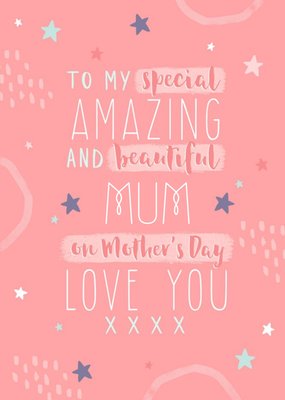 Special Amazing And Beautiful Mum Mother's Day Card