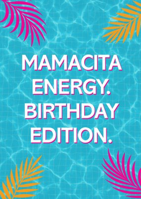 Mamacita Energy Birthday Card