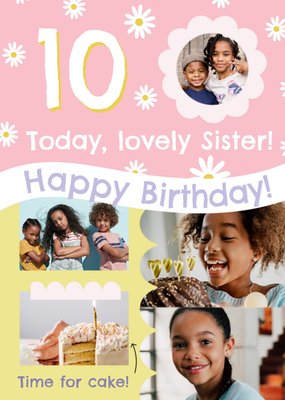 Making Memories Lovely Sister 10 Today Time For Cake Photo Upload Birthday Card