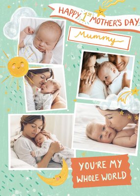 1st Mother's Day You're My Whole World Illustrated Photo Upload Card