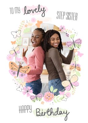 Oval Photo Frame Decorated With Flowers And Butterflies Step Sister's Photo Upload Birthday Card