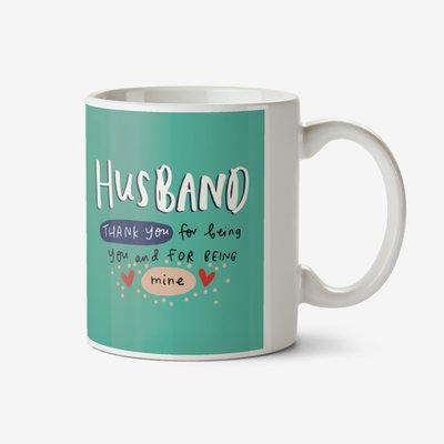 Photo upload Mug for Husband Thank you for Being Mine