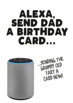 Alexa Send Dad A Birthday Card