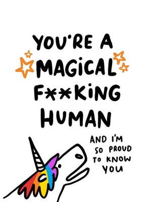 Cute Illustration Youre A Magical Fking Human Card