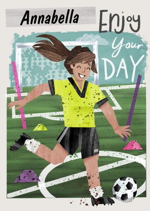 Illustration Of A Girl Playing Football. Enjoy Your Day Birthday Card