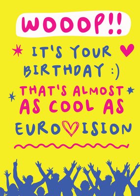It's Your Birthday That's Almost As Cool As Eurovision Card