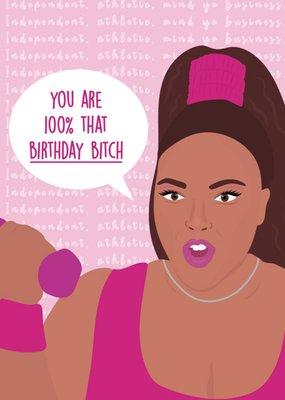 Modern Funny You Are 100 Percent That Birthday Bitch Card