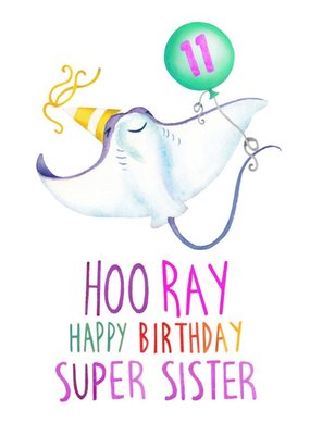 Cute Stingray Hooray Super Sister Birthday Card