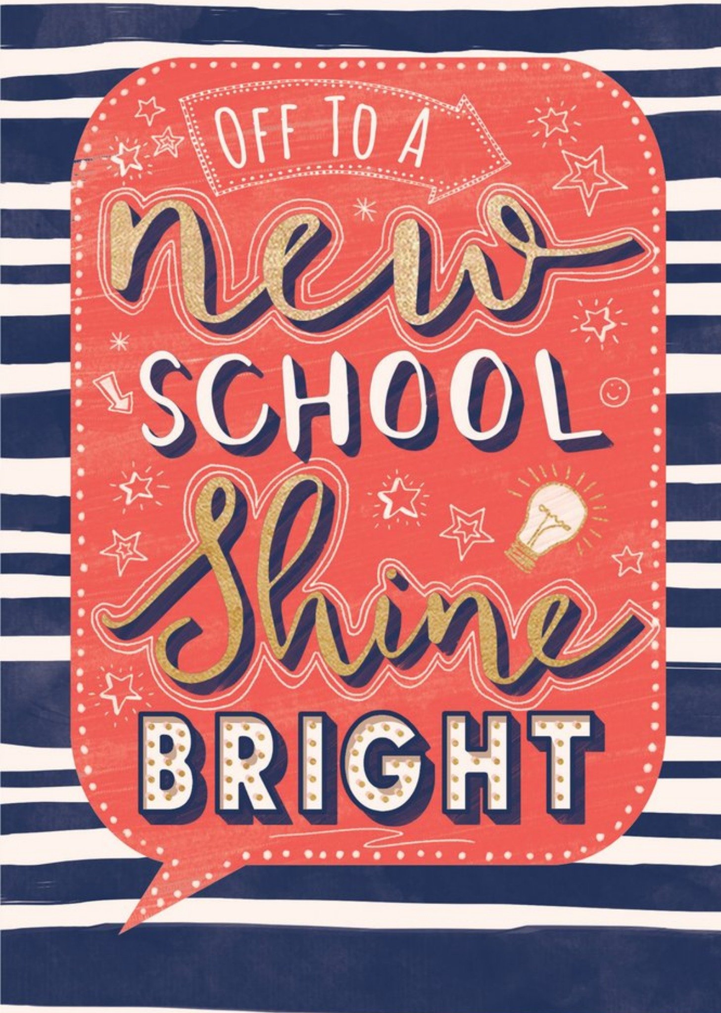 Moonpig To A New School Shine Bright Typographic Card