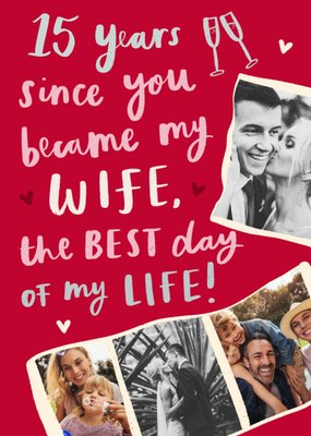 Best Day Of My Life Photo Upload Wife 15th Anniversary Card
