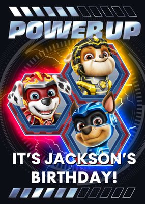 Paw Patrol: The Mighty Movie Power Up Birthday Card