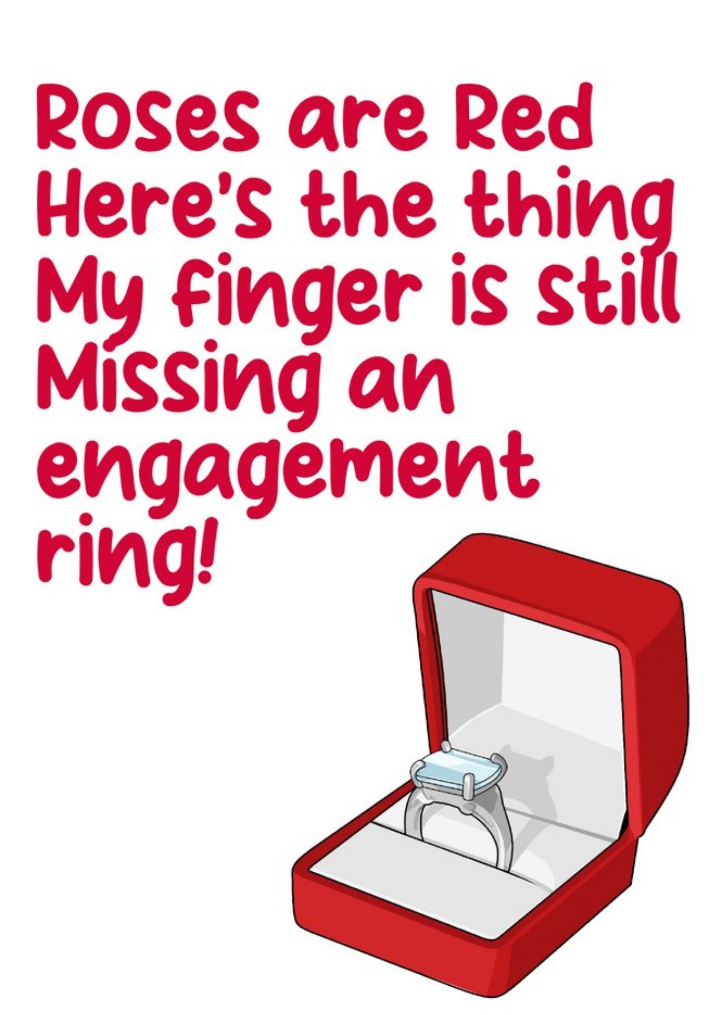 Moonpig My Finger Is Still Missing An Engagement Ring Card