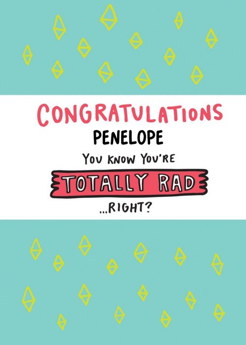 Congratulations, you're rad Card 