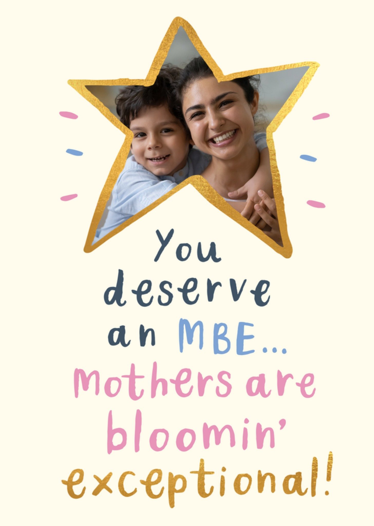 Moonpig You Deserve An Mbe Photo Upload Mother's Day Card