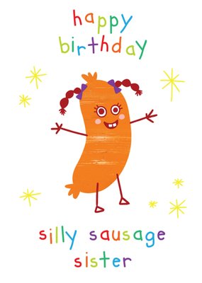 Objectables Silly Sausage Sister Birthday Card