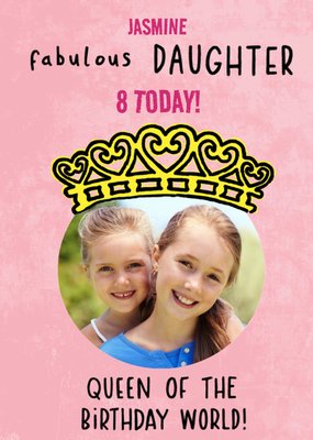 Pink Photo Upload with Crown and Editable Age Fabulous Daughter Birthday Card  
