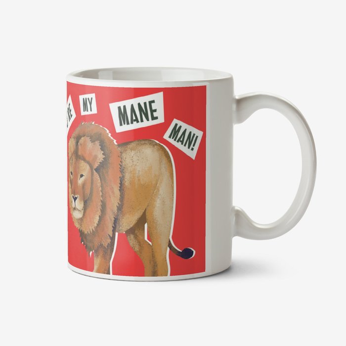 Natural History Museum Lion You're My Mane Man Photo Upload Mug