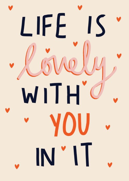 Life is Lovely With You in It Card