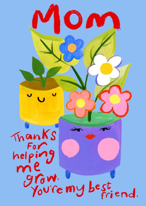 Eleanor Bowmer Mom Thanks for Helping Me Grow Card