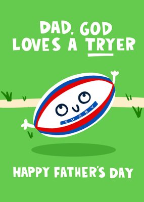 God Loves A Tryer Father's Day Card