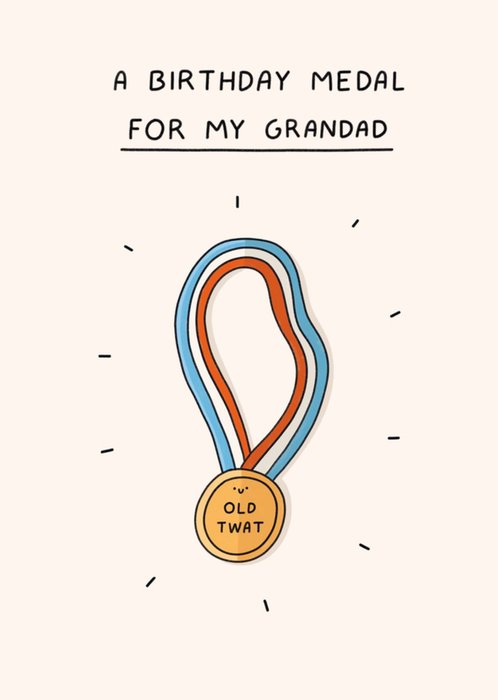 Scribbler A Birthday Medal For My Grandad Illustrated Medal Birthday Card