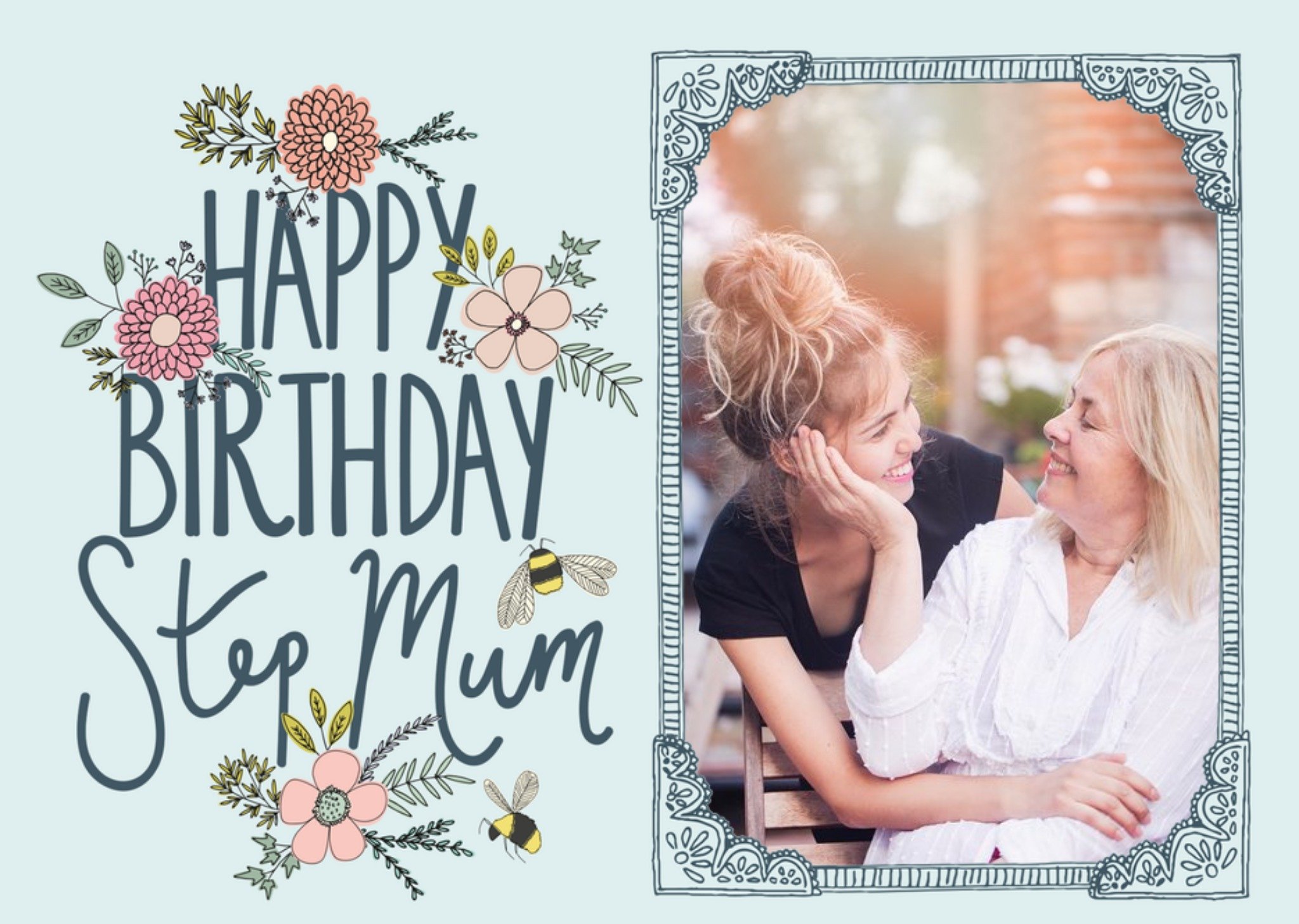 Moonpig Birthday Card - Step Mum - Flowers - Bees - Photo Upload