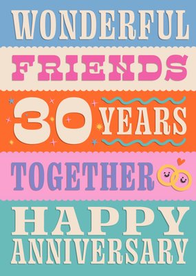 Wonderful Friends 30 Years Happy Anniversary Typographic Card
