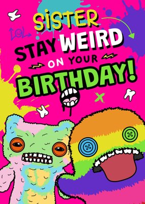 Fuggler Sister Stay Weird Typographic Illustrated Birthday Card
