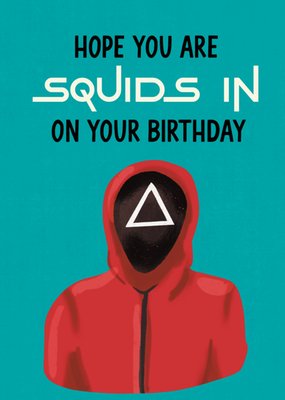 Hope You Are Squids In On Your Birthday Card