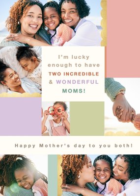 Two Incredible And Wonderful Moms Photo Upload Mother's Day Card