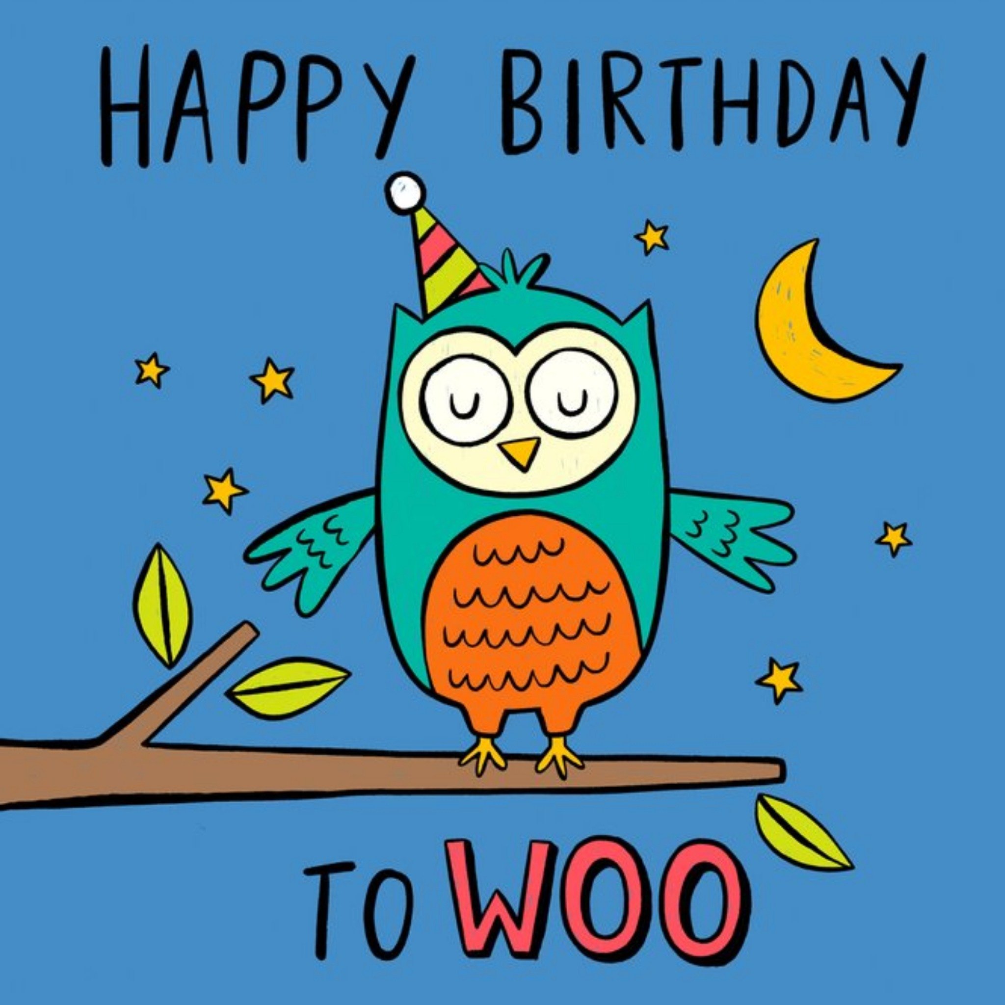 Moonpig Happy Birthday To Woo Owl Cartoon Card