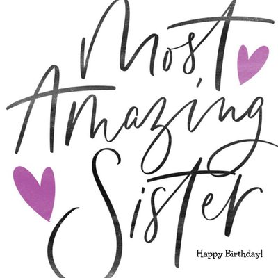 Typographic Most Amazing Sister Birthday Card