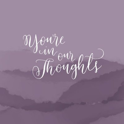 Violet Hills Personalised You're In Our Thoughts Card